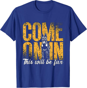 Come On In This Will Be Fun Dog Lovers Belgian Malinois T-Shirt - T-Shirt | Royal