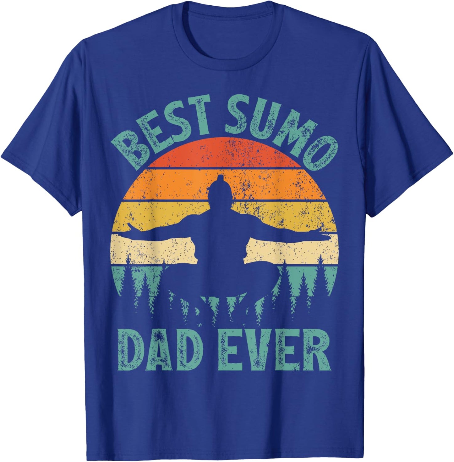 Funny Vintage Best Sumo Dad Ever Father's Day T-Shirt - T-Shirt | Royal