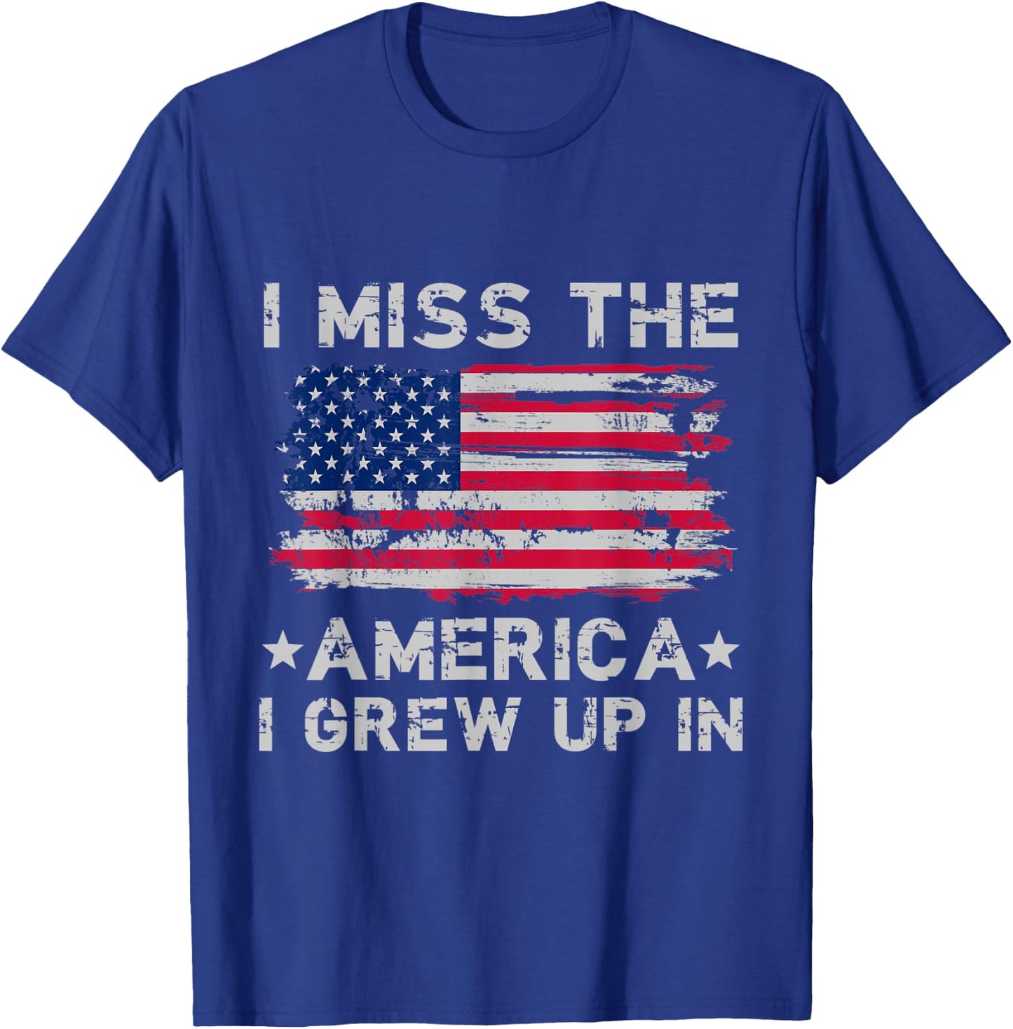 I Miss The America I Grew Up In Grunge old USA flag Women Men T-Shirt - T-Shirt | Royal