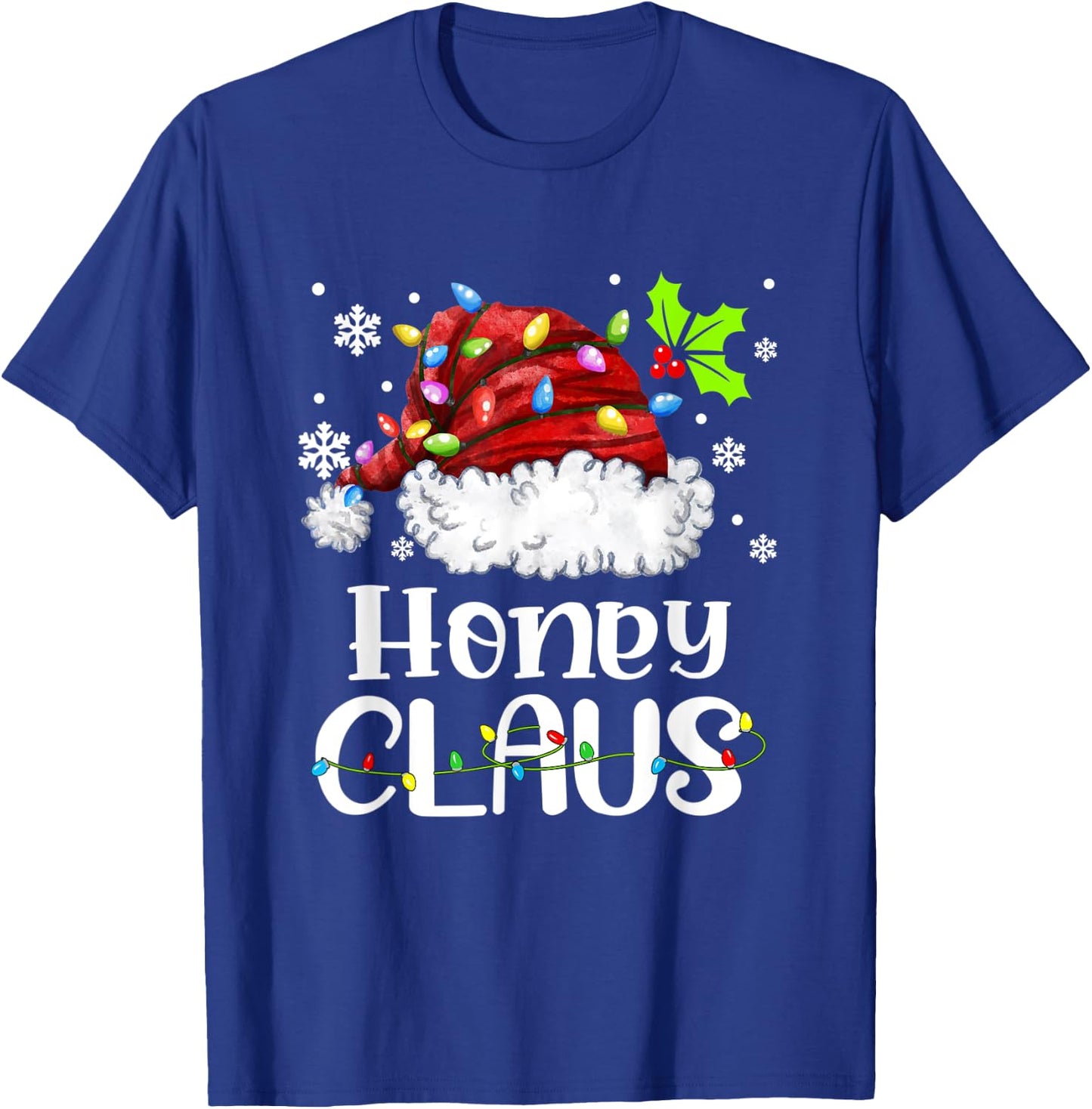 Honey Claus Santa Hat Christmas Light Xmas Family T-Shirt - T-Shirt | Royal