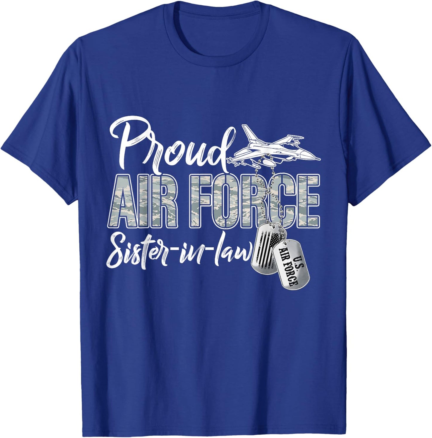 Proud Air Force Sister-In-Law Air Force Graduation USAF T-Shirt - T-Shirt | Royal