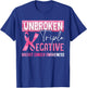 Unbroken Triple Negative Breast Cancer Awareness Gifts T-Shirt - T-Shirt | Royal