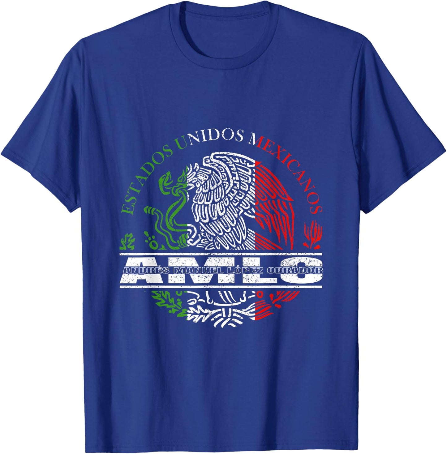 AMLO Aguila Mexicana Tricolor Mexican Eagle T-Shirt - T-Shirt | Royal