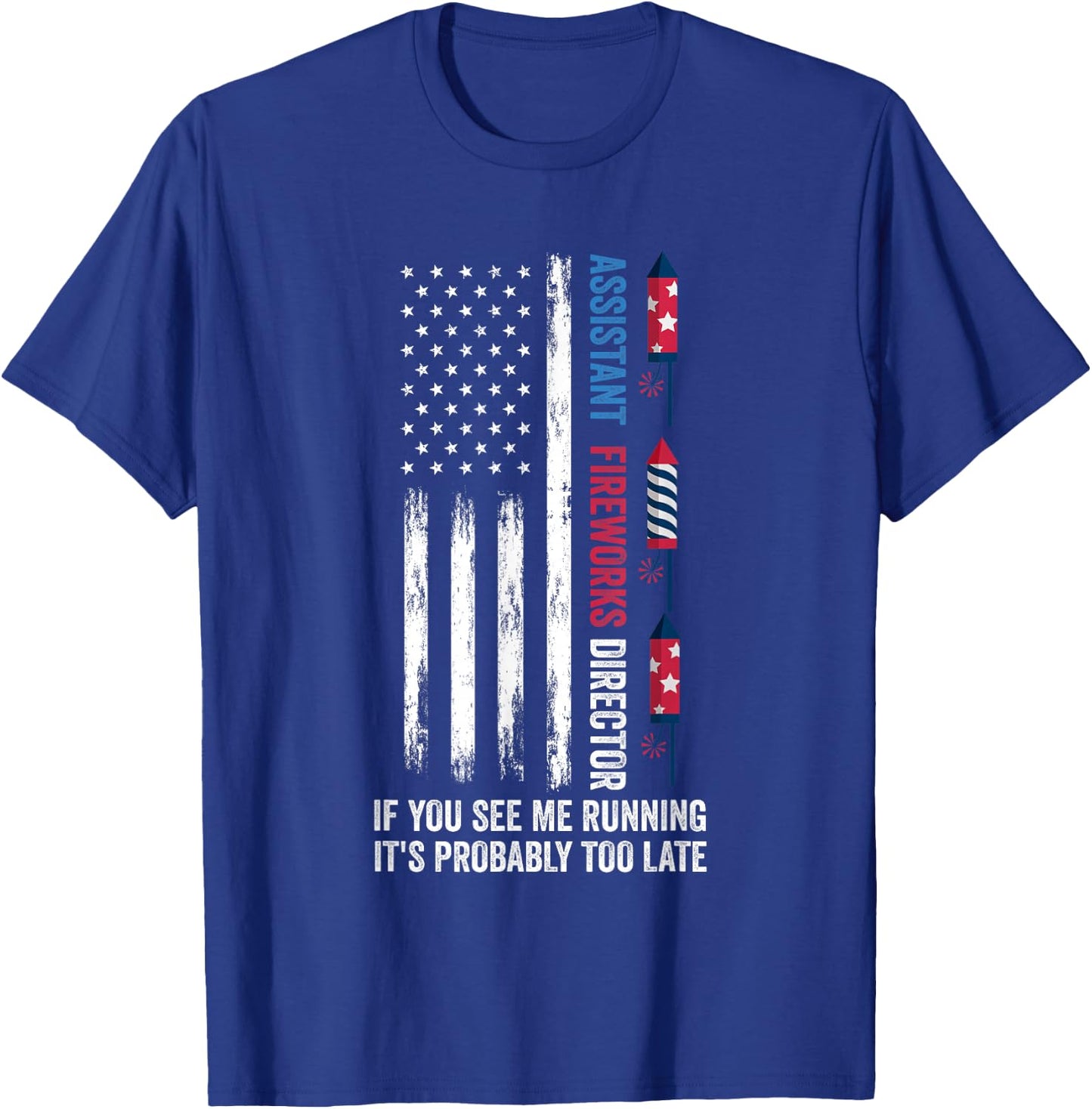 Assistant Fireworks Director 4th of July T-Shirt - T-Shirt | Royal