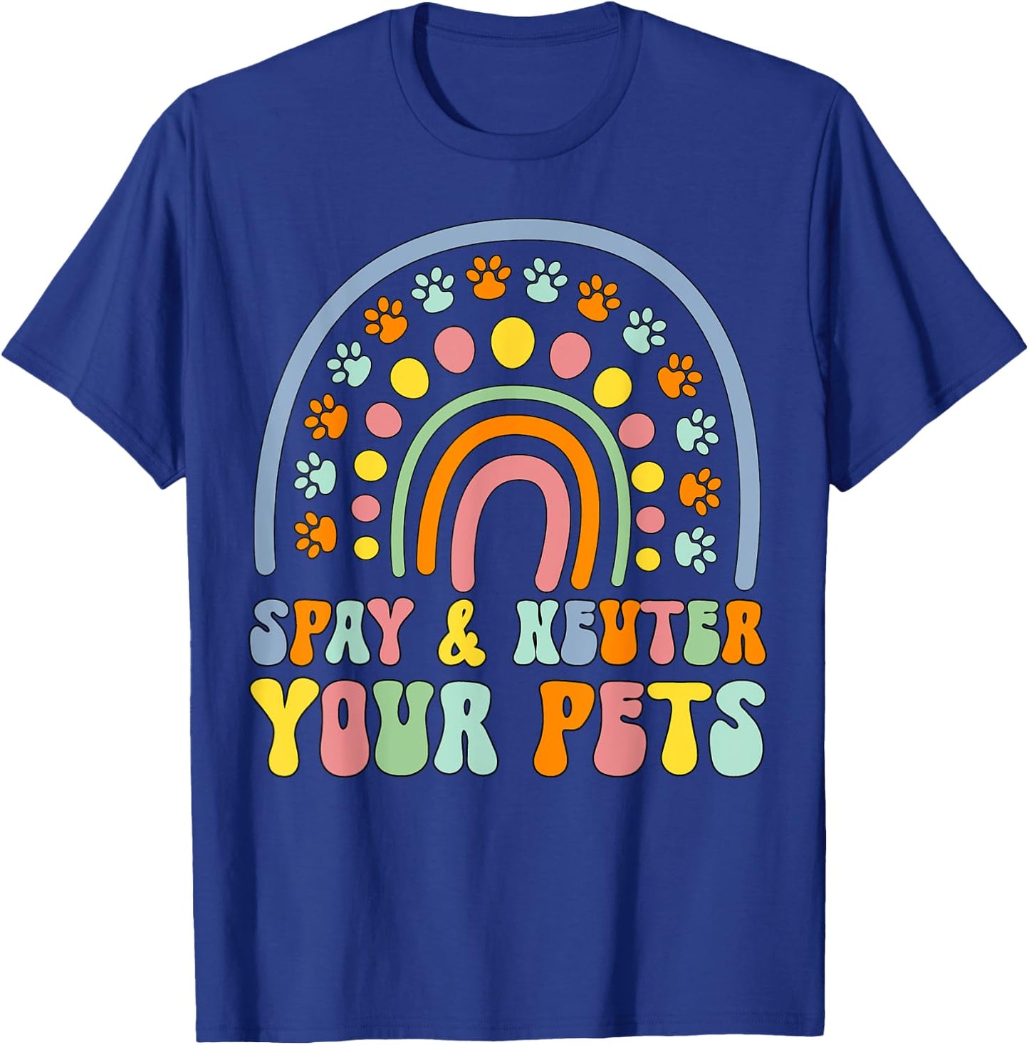 Cute rainbow cat dog spay neuter pets awareness veterinary Women Girls Kids T-Shirt - T-Shirt | Royal