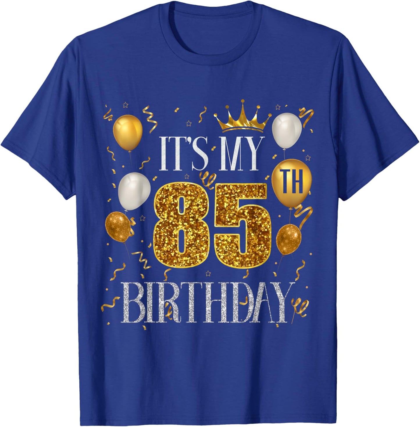 Its My 85th Birthday Happy 1938 Birthday Women T-Shirt - T-Shirt | Royal