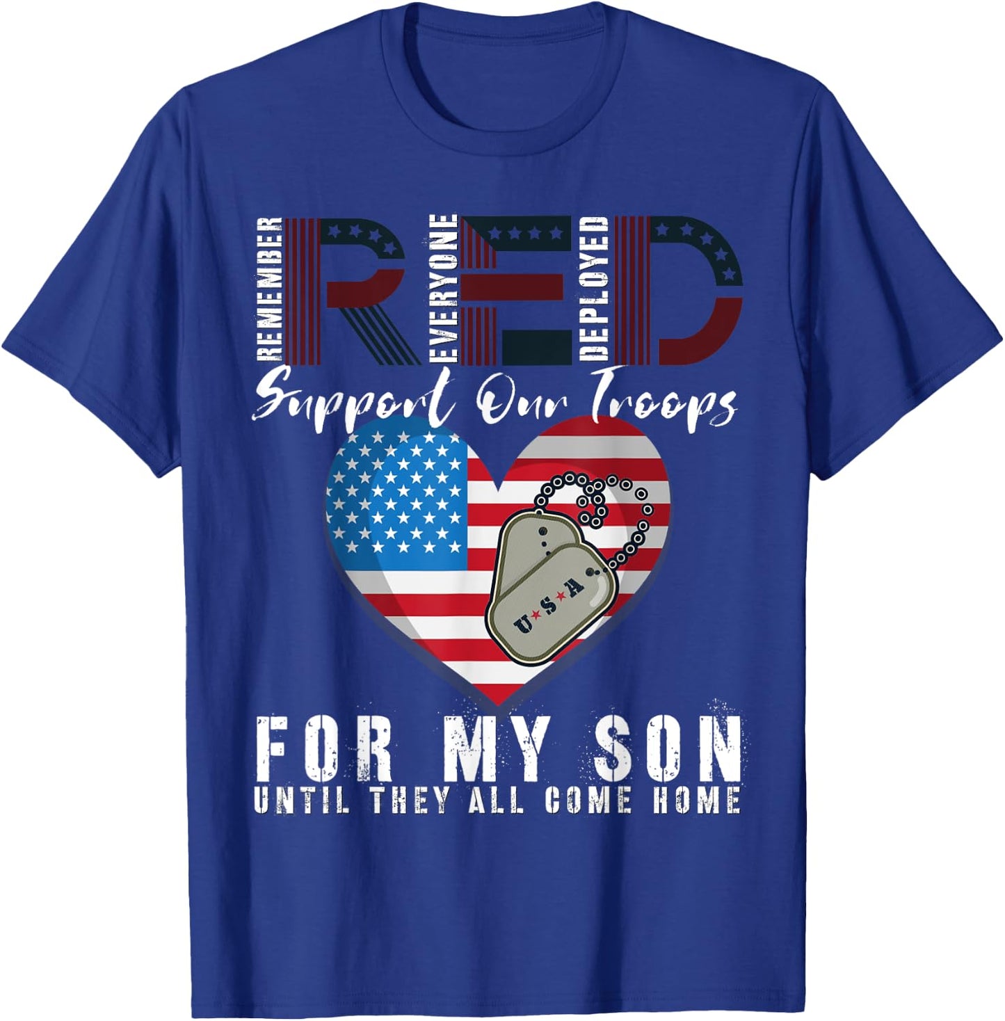 Red Friday Military I Wear Red For My Son Remember Everyone T-Shirt - T-Shirt | Royal