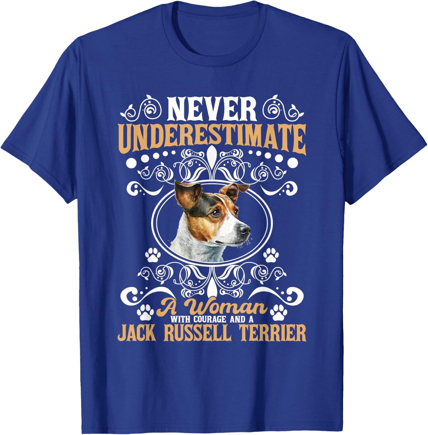 Never Underestimate A Woman And Jack Russell Terrier - Puppy T-Shirt - T-Shirt | Royal