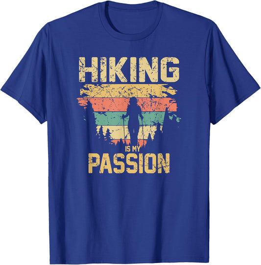Hiking and Outdoor Lover's Hiking Is My Passion Apparel T-Shirt - T-Shirt | Royal