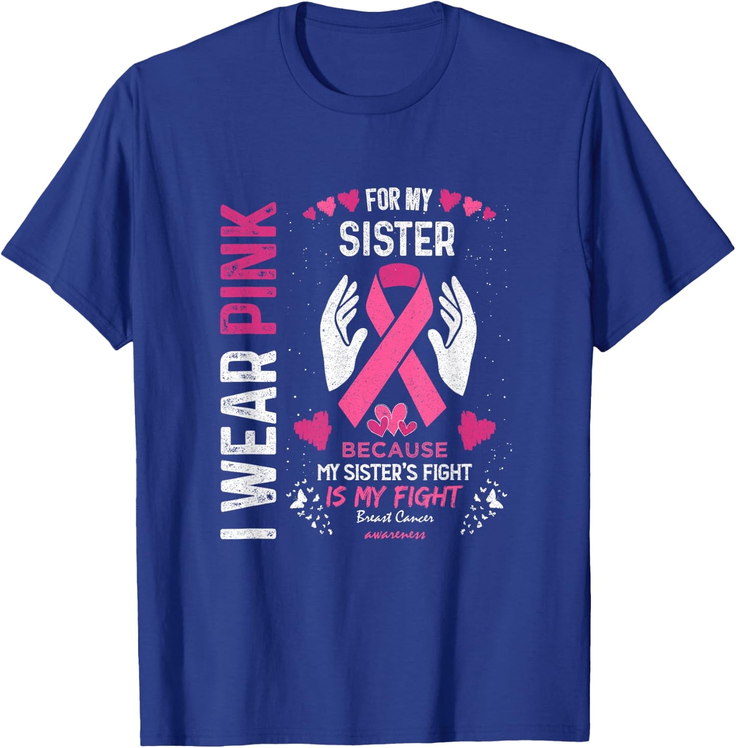 Pink Breast Cancer Sister Survivor Support Brother T-Shirt - T-Shirt | Royal