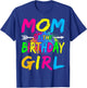 Mom of The Birthday Girl Retro 80's Party Shirt T-Shirt - T-Shirt | Royal