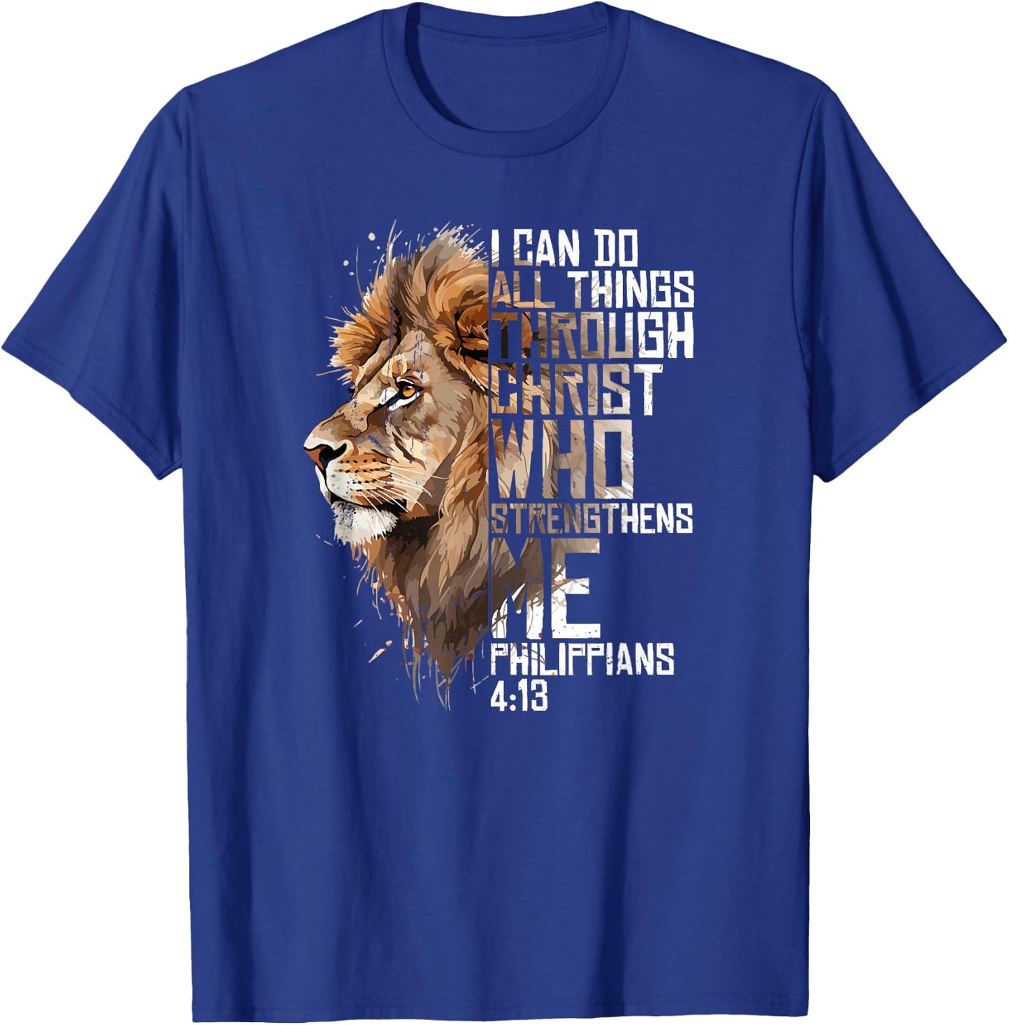 Philippians Christian Bible Verse Funny Lion Graphic Novelty T-Shirt - T-Shirt | Royal
