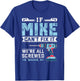 If Mike can't fix it handyman repair man T-Shirt - T-Shirt | Royal