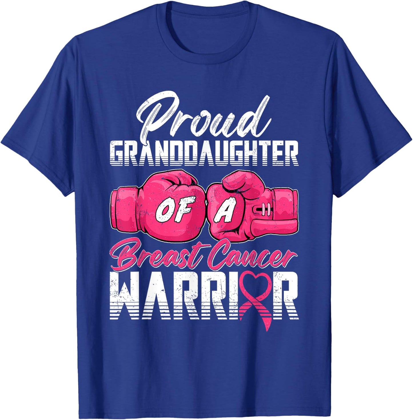 Proud Granddaughter Of A Breast Cancer Warrior Breast Cancer T-Shirt - T-Shirt | Royal