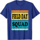 Field Day Shirt 2022 Class 2028 2035 2036 Art Kids School T-Shirt - T-Shirt | Royal
