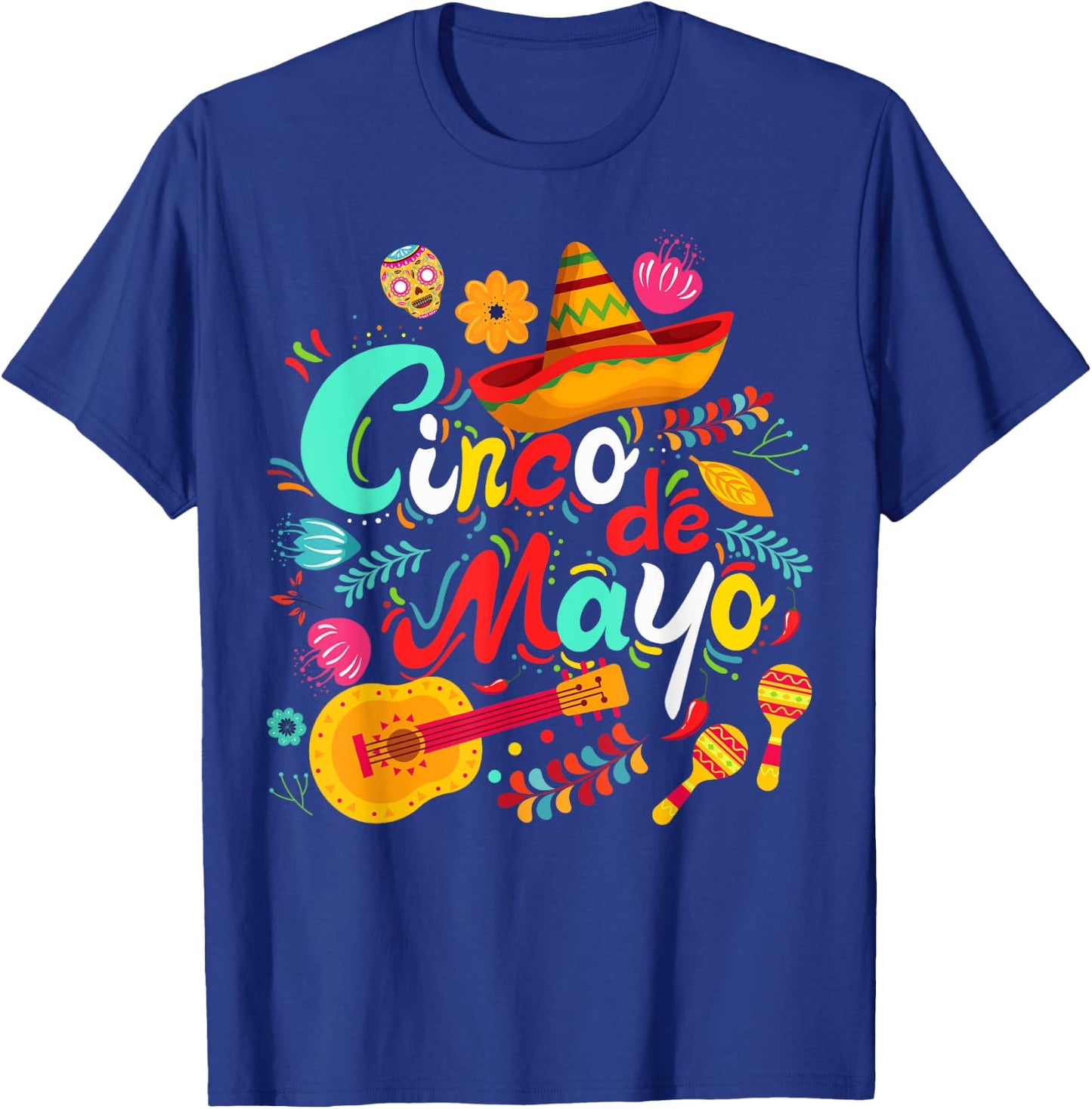 Cinco De Mayo Shirt Mexican Fiesta 5 De Mayo Women Men Girls T-Shirt - T-Shirt | Royal