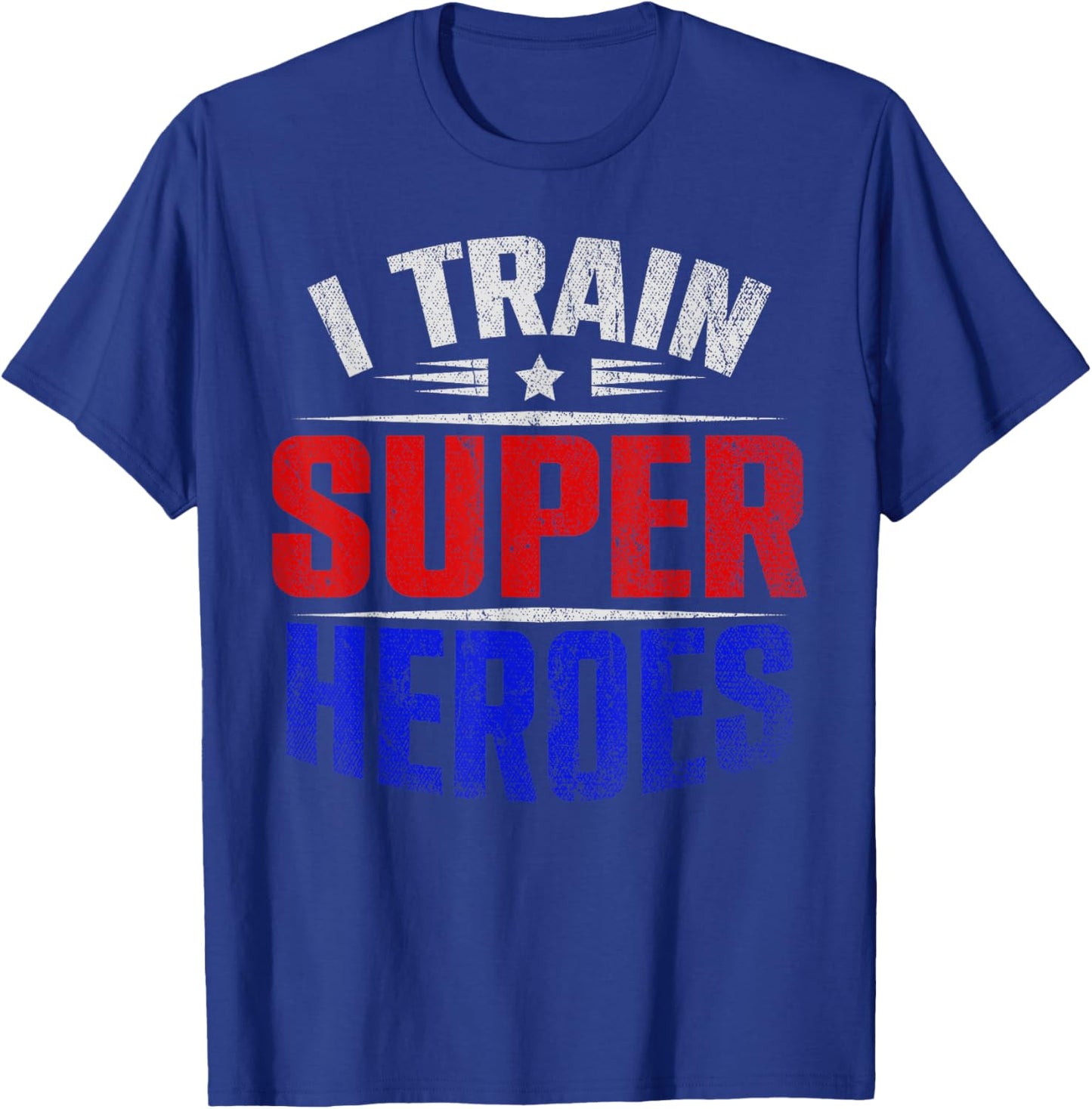 I Train Super Heroes Teacher Strength Training Fitness School Women T-Shirt - T-Shirt | Royal