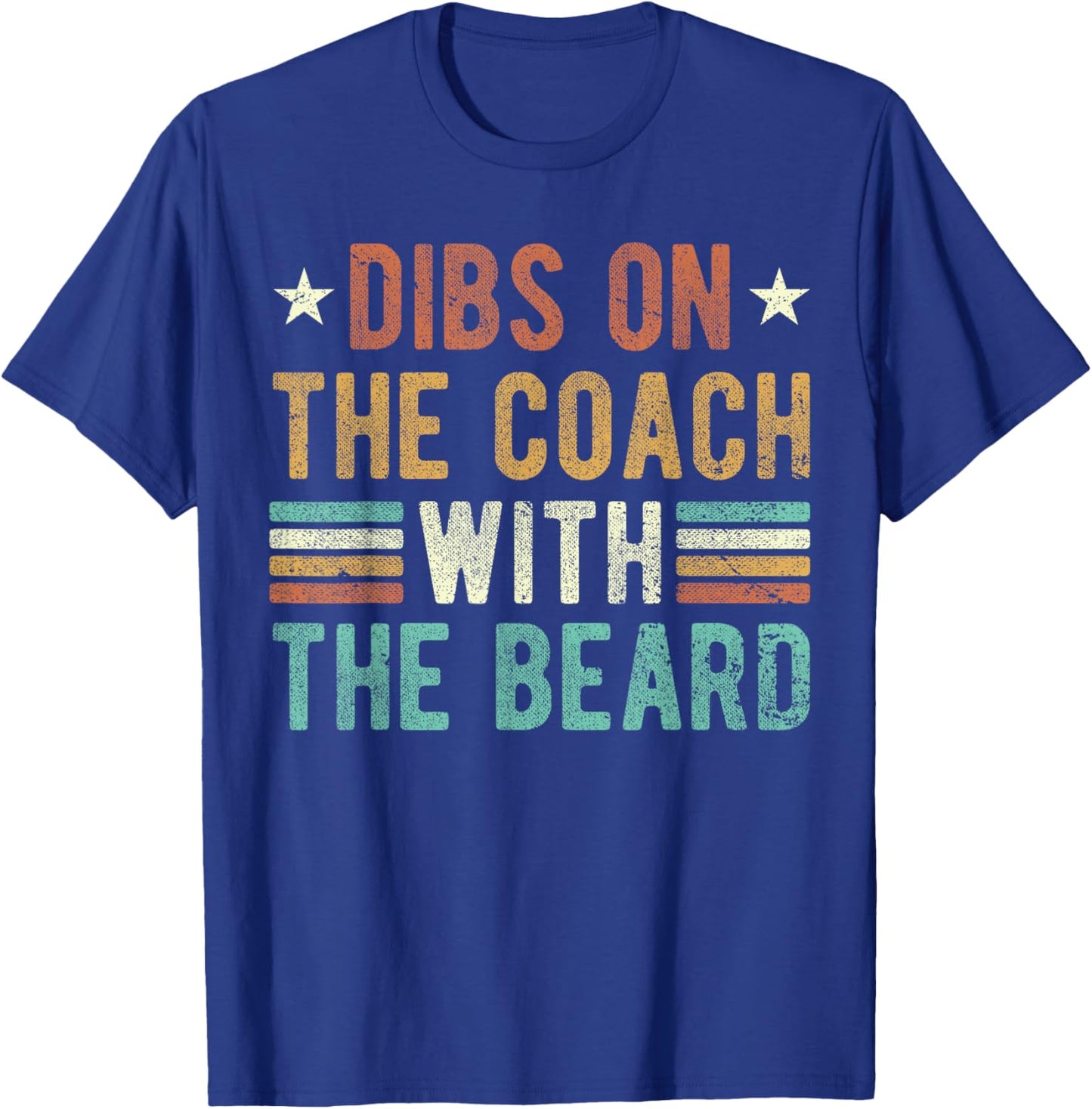 Dibs on the Coach with the Beard Funny Coaches Wife Retro T-Shirt - T-Shirt | Royal