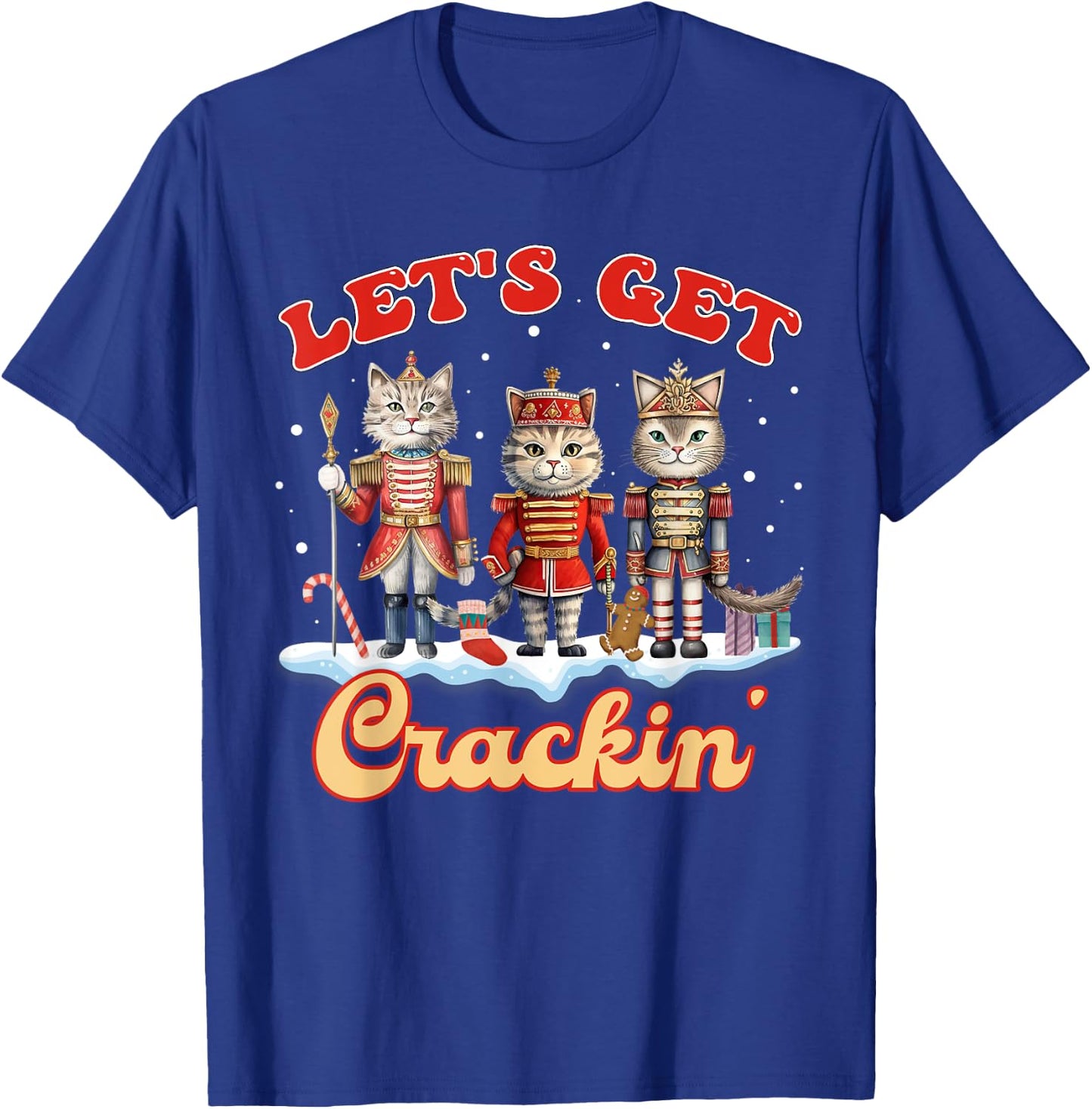 Lets Get Crackin' Three Cats Nutcrackers Christmas Teacher T-Shirt - T-Shirt | Royal