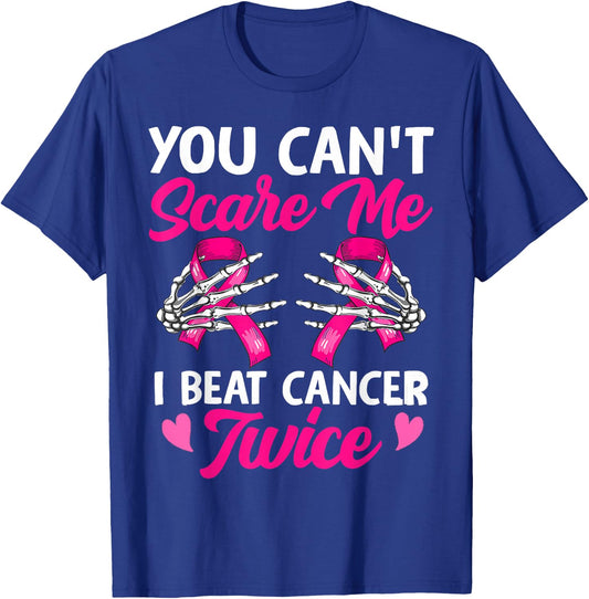 You Can't Scare Me I Beat Cancer Twice Breast Cancer Ribbon T-Shirt - T-Shirt | Royal