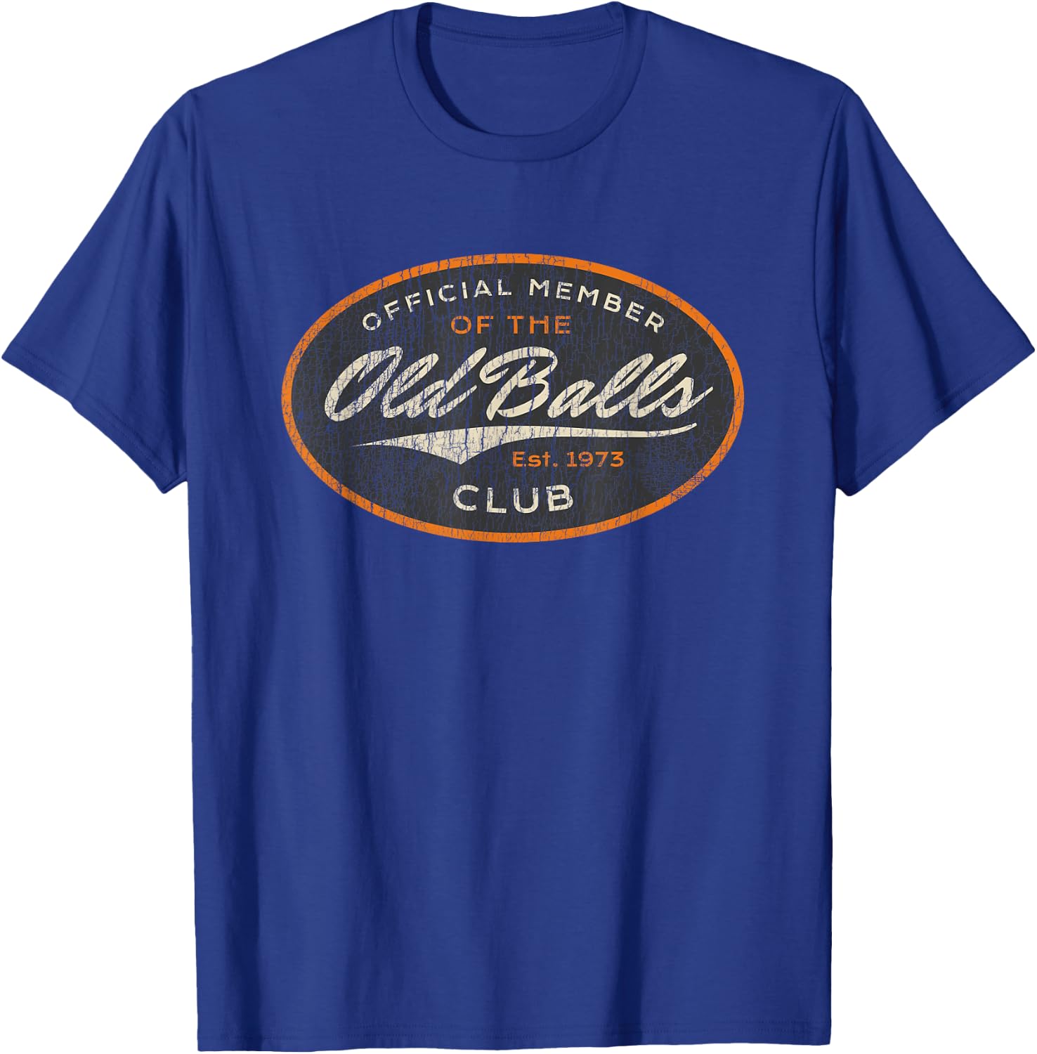 Funny 50th Birthday Est. 1973 Old Balls Club Men's Birthday T-Shirt - T-Shirt | Royal
