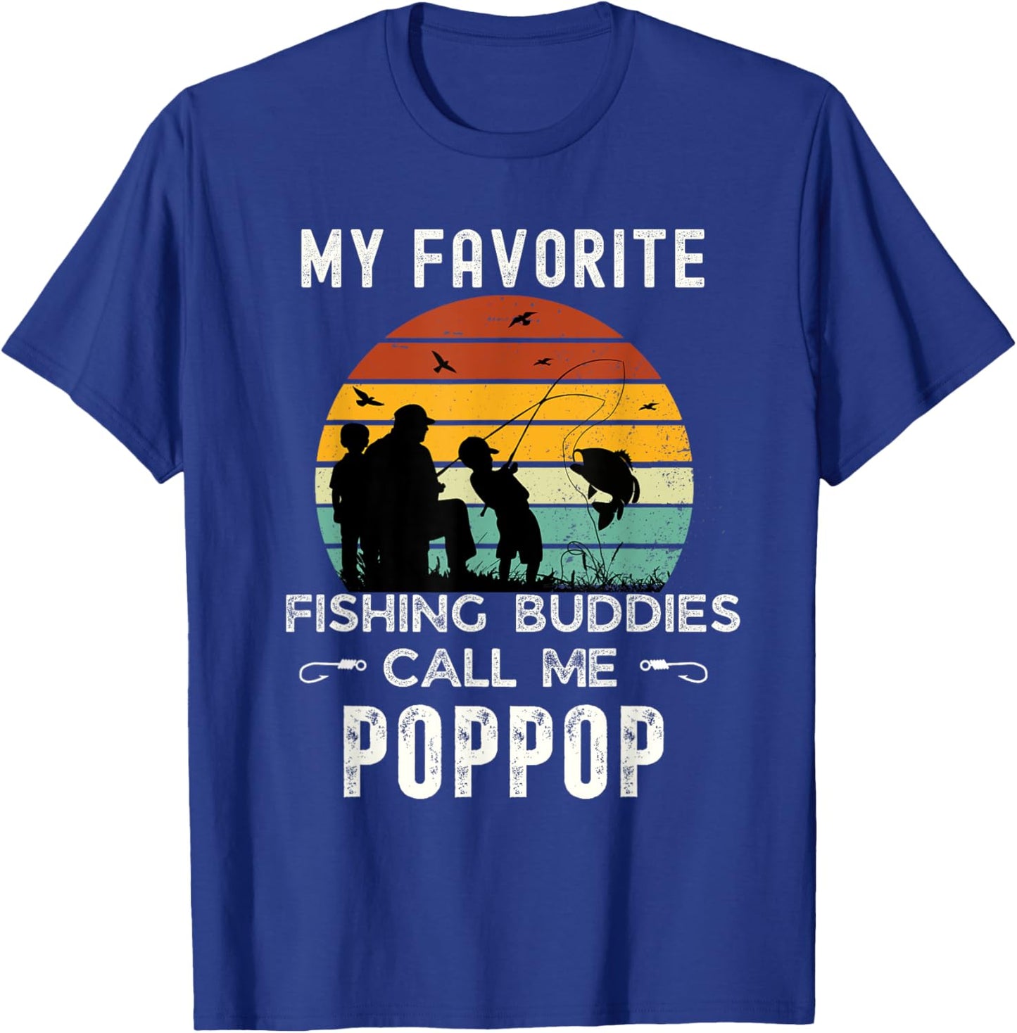 Awesome My Favorite Fishing Buddies Call Me POPPOP Grandpa T-Shirt - T-Shirt | Royal
