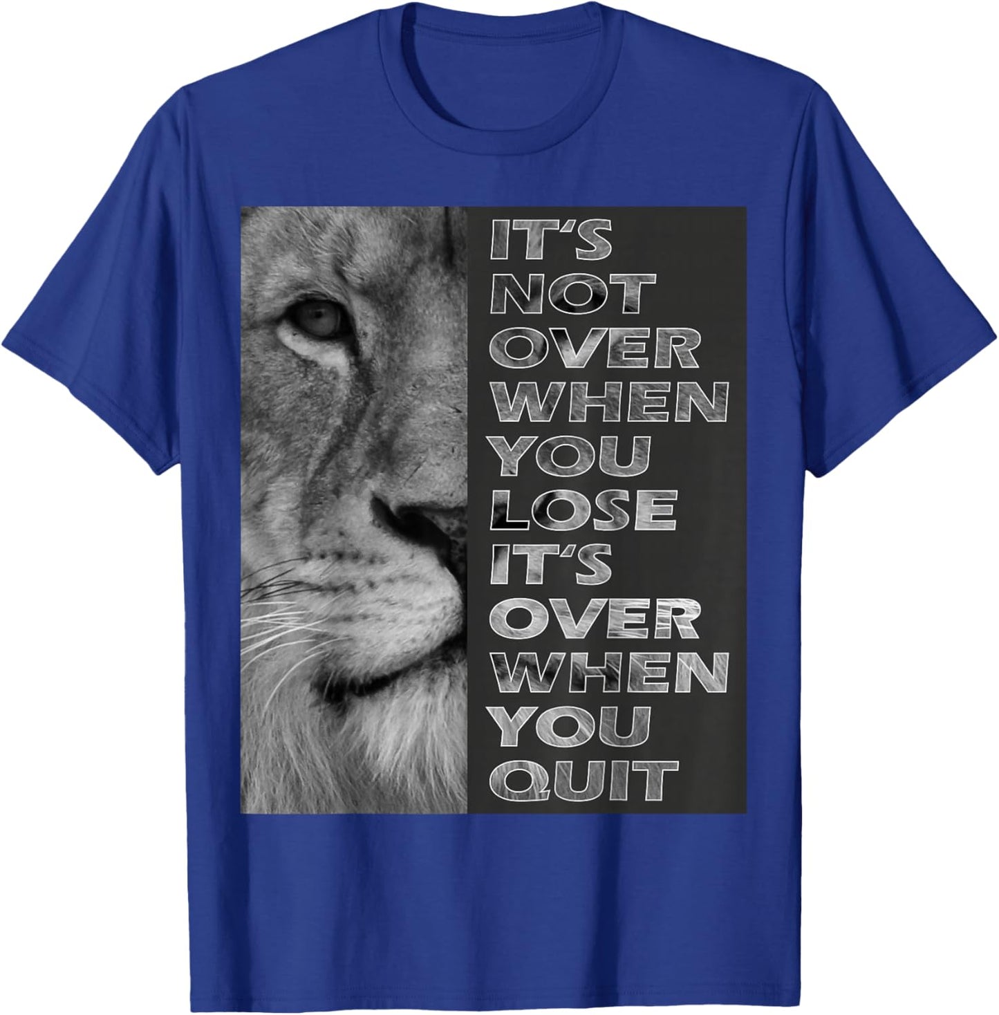 It's Not Over When You Lose - Do Not Quit - Sport Motivation T-Shirt - T-Shirt | Royal
