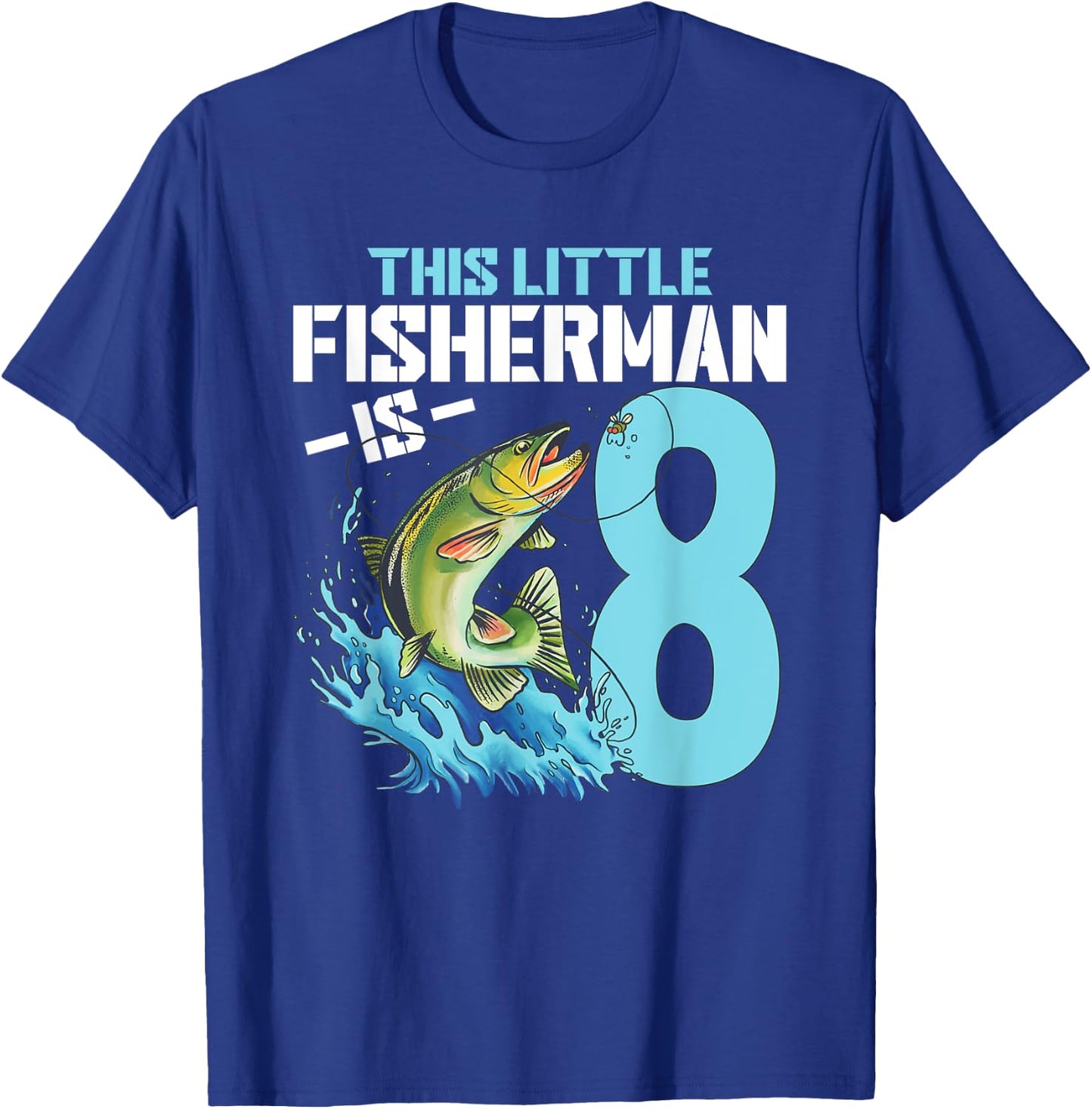 Boys Fishing Birthday Shirt 8 Year Old Boy Fisherman Kids T-Shirt - T-Shirt | Royal