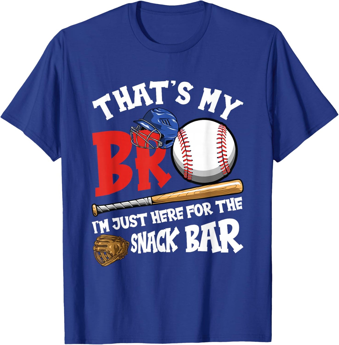 That's My Bro I'm Just Here for Snack Bar Brother's Baseball T-Shirt - T-Shirt | Royal