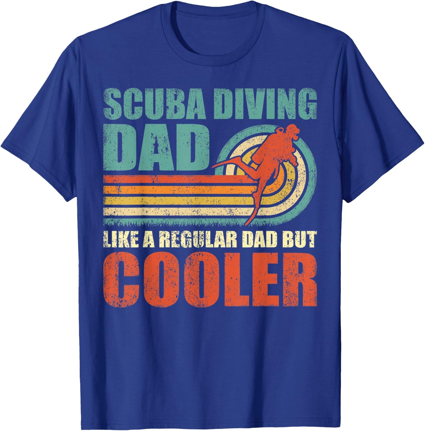Scuba Diving Dad Like A Regular Dad But Cooler Father's Day T-Shirt - T-Shirt | Royal