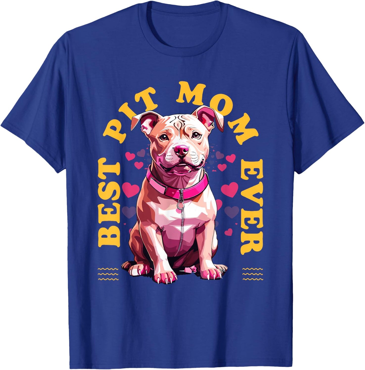 Best Pitbull Mom Ever Pit Owner Pitbull Lovers Dog Mother Women Girls Kids T-Shirt - T-Shirt | Royal