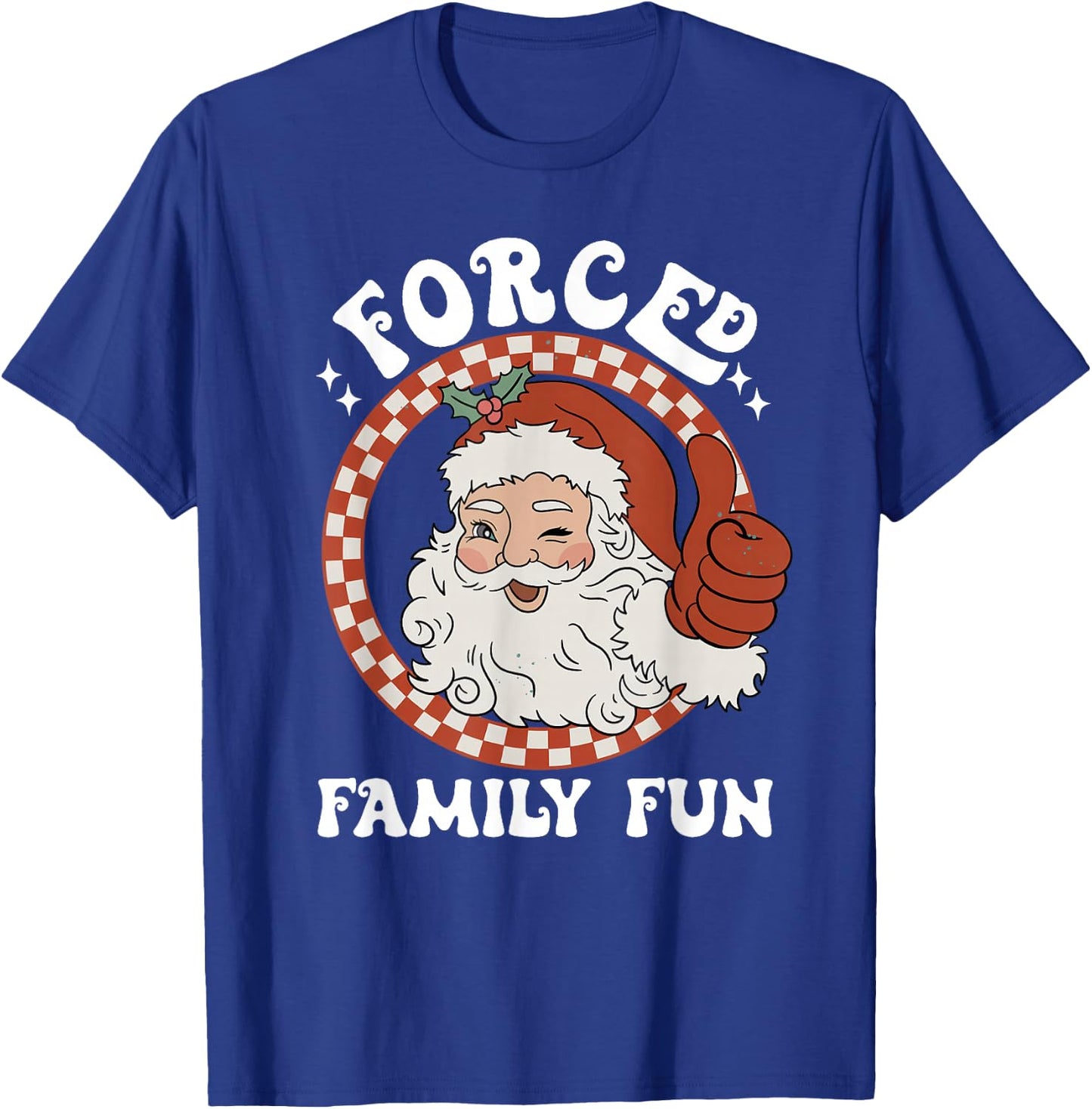 Forced Family Fun Sarcastic Christmas Funny Family Xmas PJs T-Shirt - T-Shirt | Royal