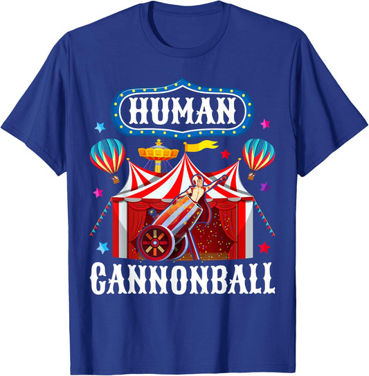 Cannonball Carnival Stuff Human Cannonball Circus Costume T-Shirt - T-Shirt | Royal