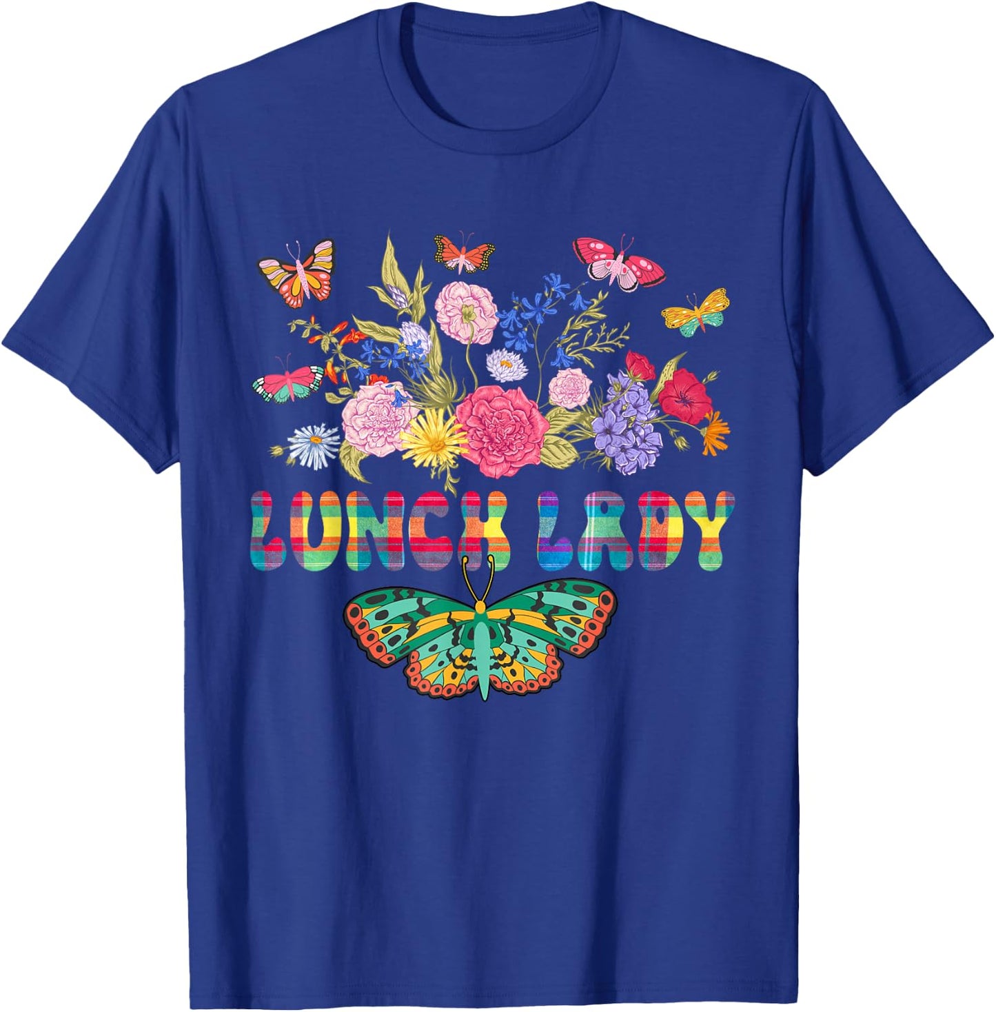 Lunch Lady Cute Flowers Butterflies Costume Lunch Lady Lover T-Shirt - T-Shirt | Royal