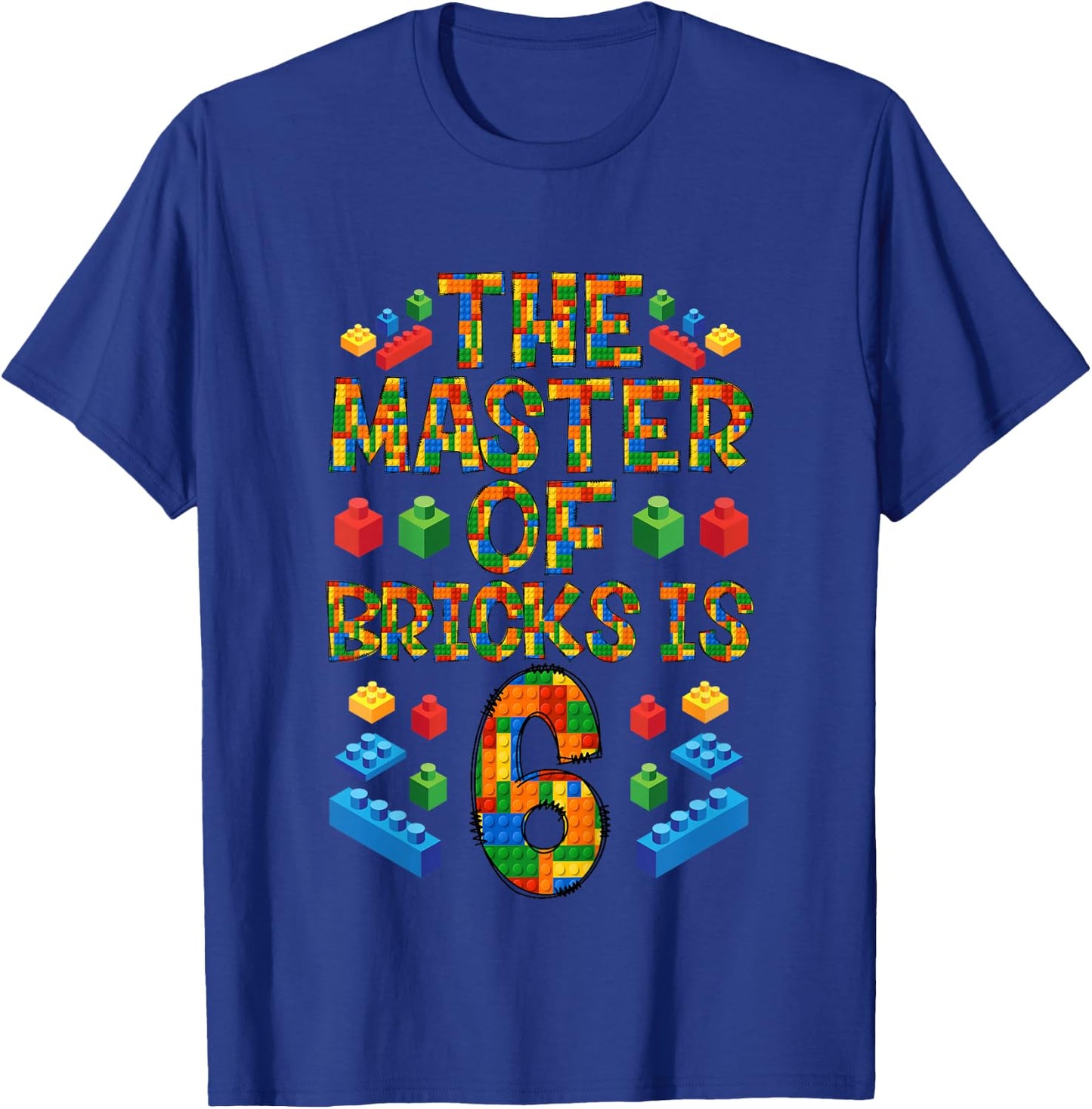 6th Birthday Block Building, 6 Years Old Brick Builder T-Shirt - T-Shirt | Royal