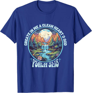 Psalm 51:18 Create In me A Clean Heart Bible Verse Christian T-Shirt - T-Shirt | Royal