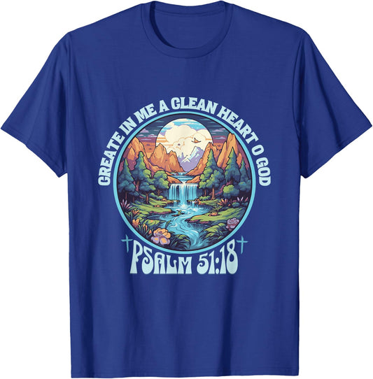 Psalm 51:18 Create In me A Clean Heart Bible Verse Christian T-Shirt - T-Shirt | Royal