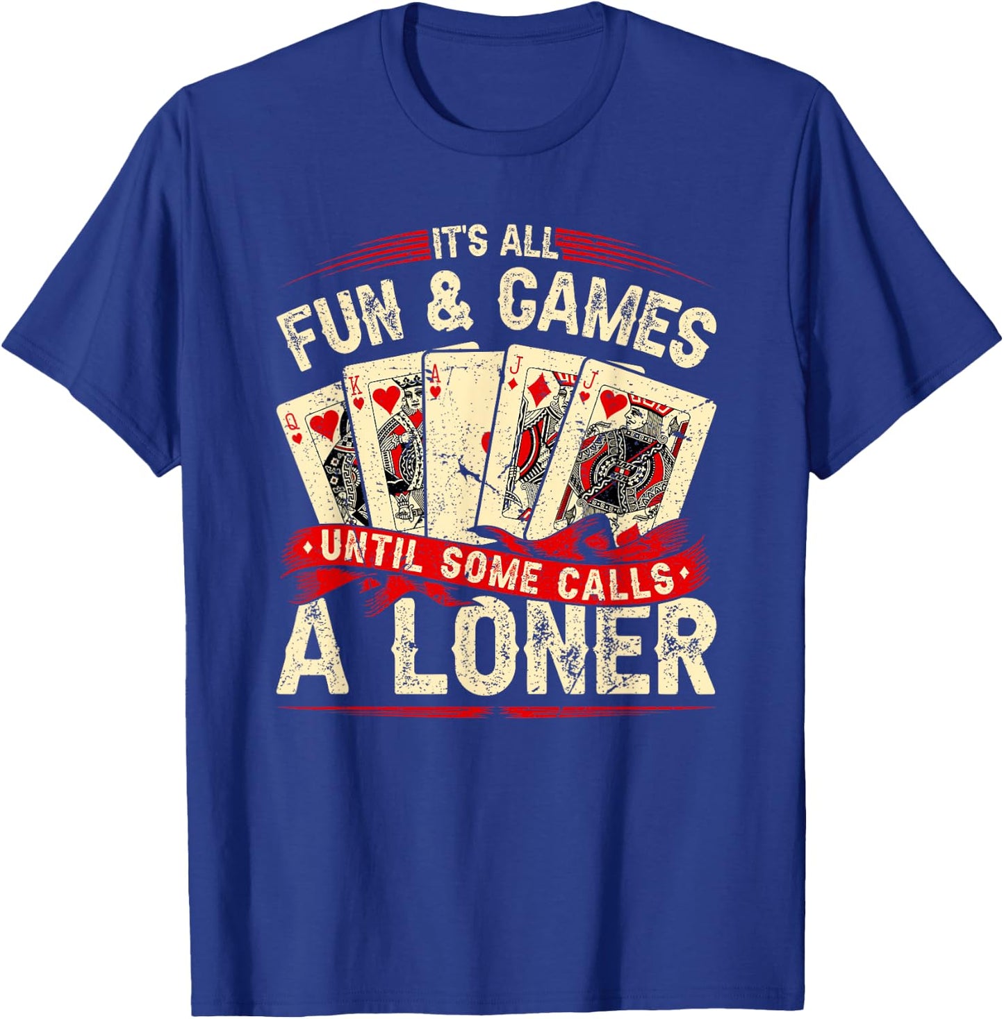 Euchre Card Game, Call A Loner, Funny Retro Euchre T-Shirt - T-Shirt | Royal