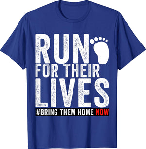Bring Them Home Now Shirt Run for Their Lives men women T-Shirt - T-Shirt | Royal