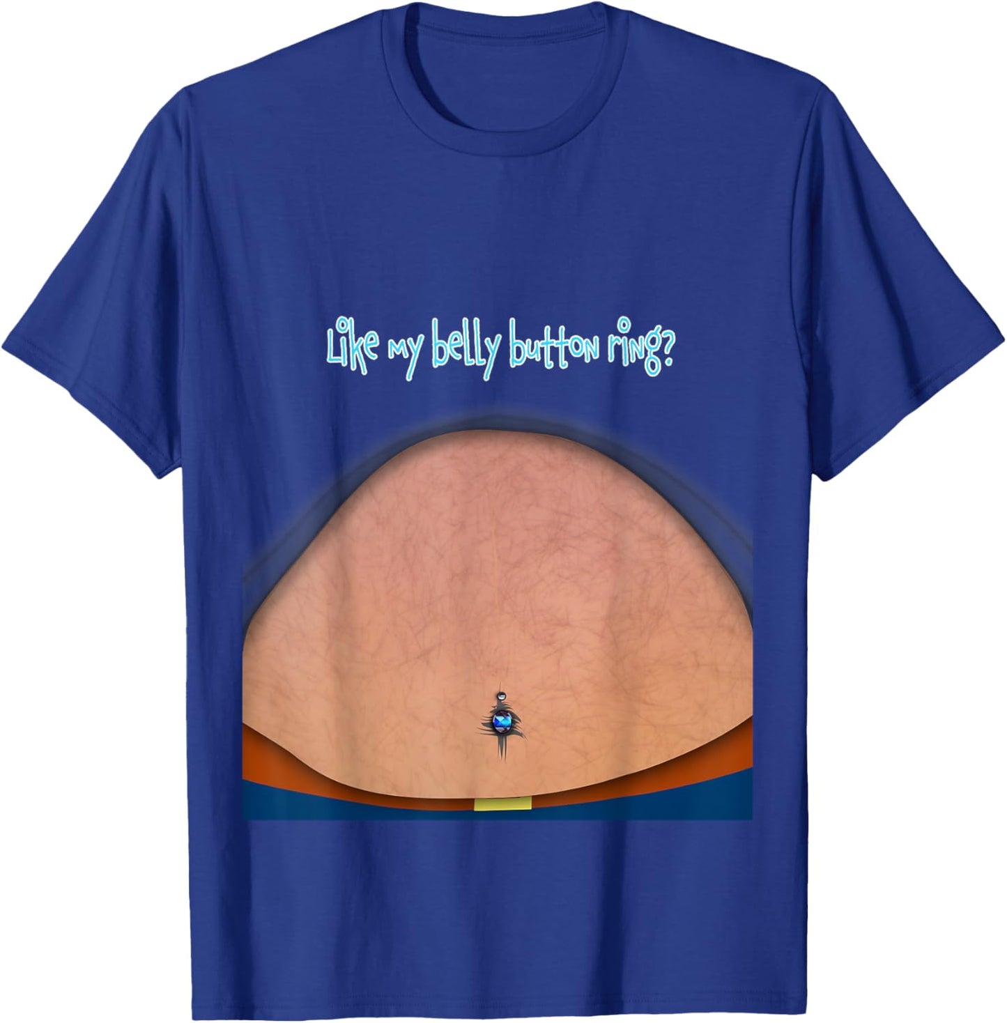 Fake Fat Hairy Belly Dad Bod with Bellybutton Ring T-Shirt - T-Shirt | Royal