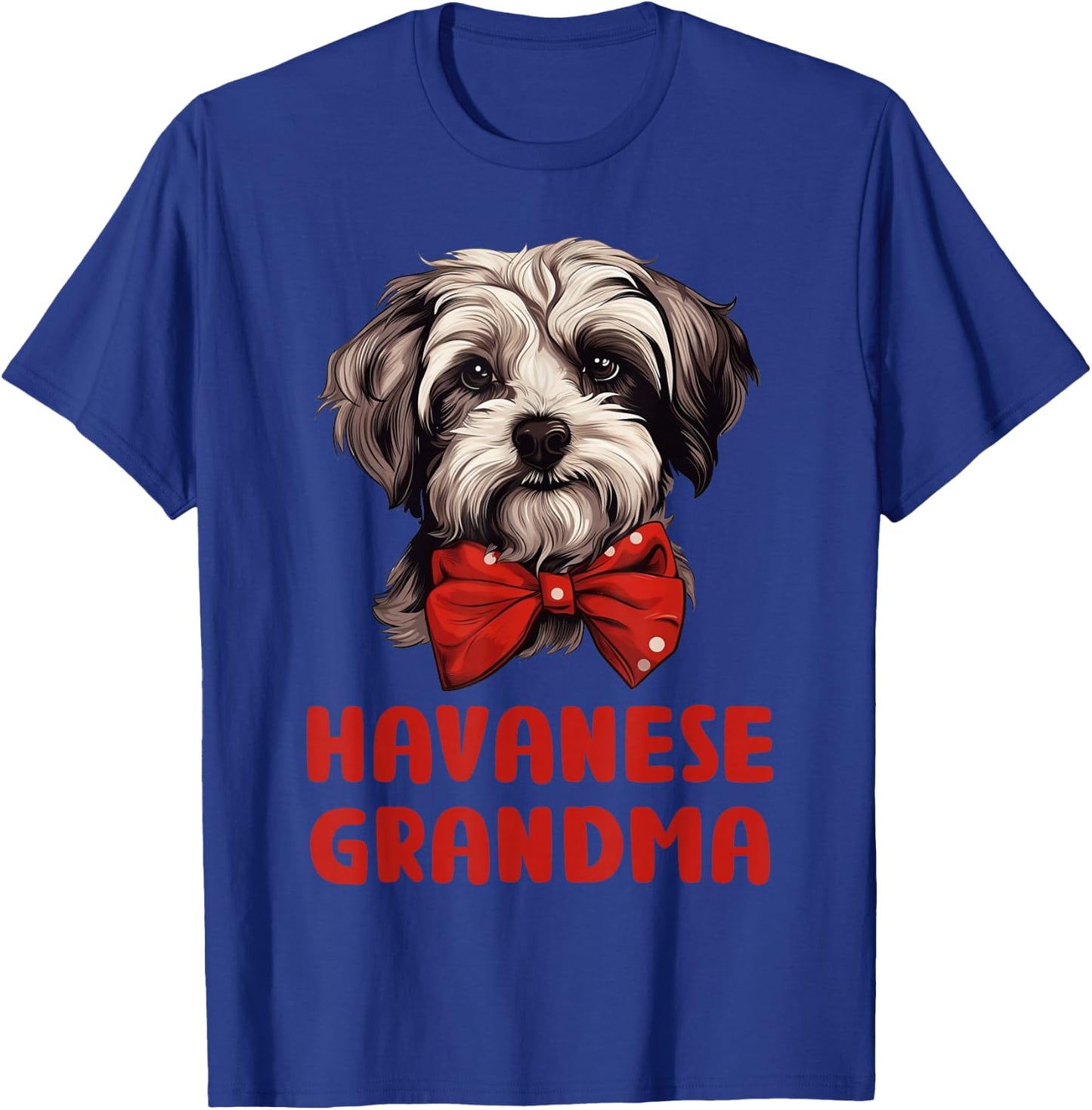 Cute Havanese Grandma Dog Lovers Gift Funny Havanese Owner Women Girls Kids T-Shirt - T-Shirt | Royal