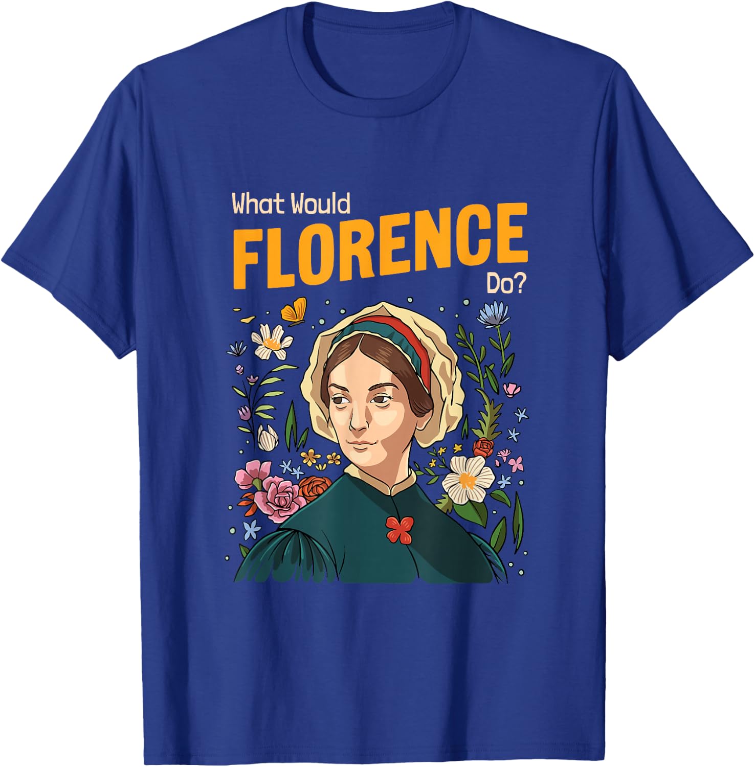 Nurse Florence Nightingale Medical Nursing Medicine Reformer T-Shirt - T-Shirt | Royal