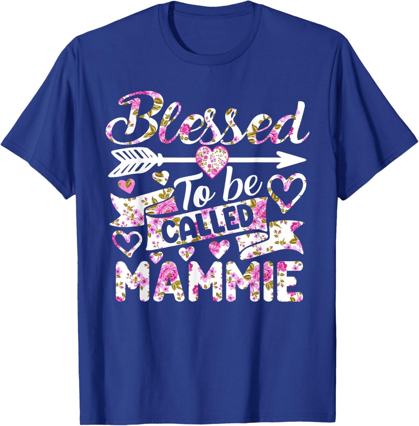Blessed To Be Called Mammie Shirt Funny Grandma Mother's Day T-Shirt - T-Shirt | Royal