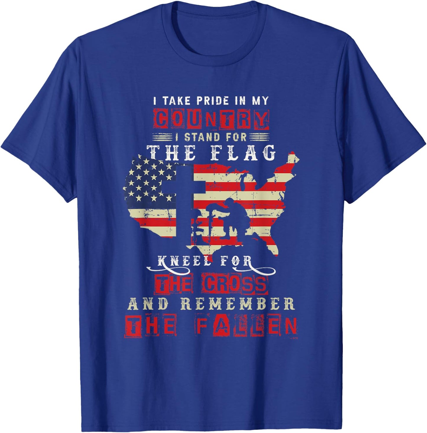 I Take Pride In My Country I Stand For The Flag Kneel T-Shirt - T-Shirt | Royal