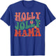 Retro Holly Christmas Jolly Mama, Merry Christmas Holiday T-Shirt - T-Shirt | Royal