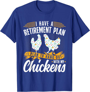 I Have A Plan For Retirement Chicken Farmer T-Shirt - T-Shirt | Royal