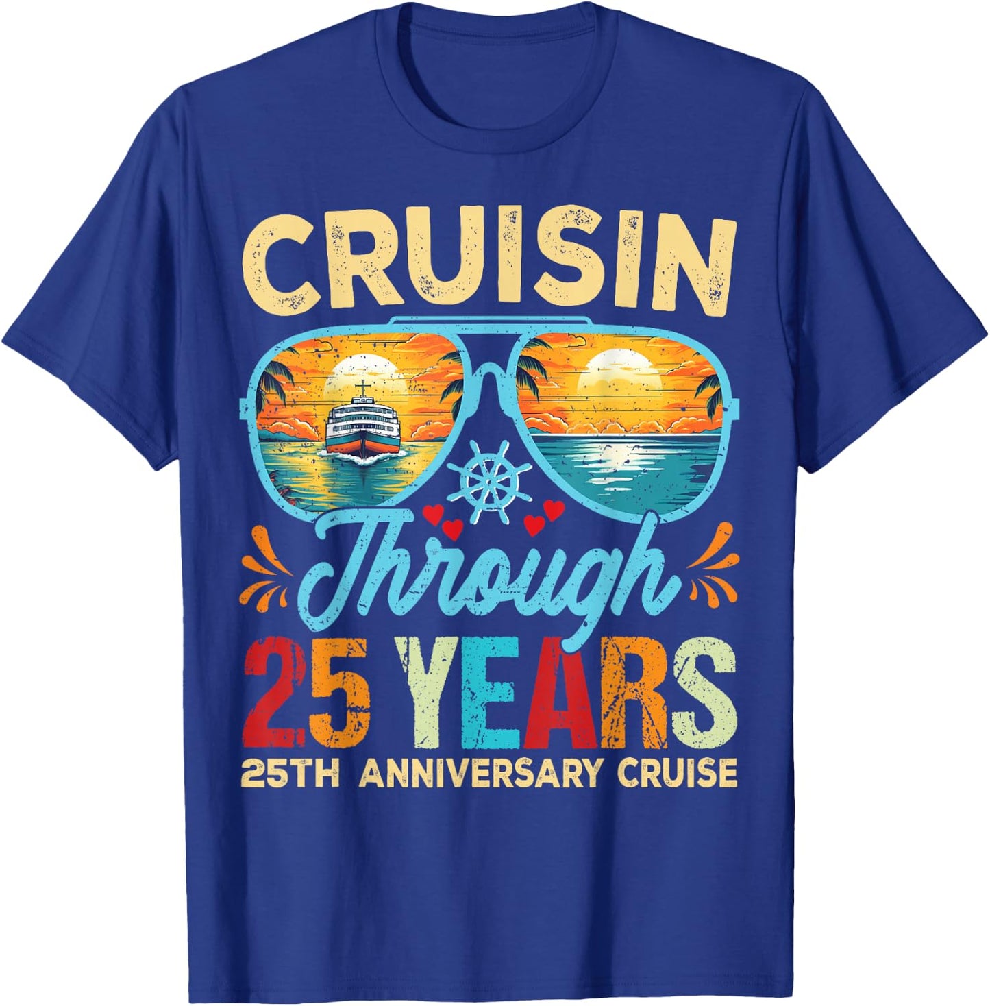 Cruisin Through 25 Years 25th Wedding Anniversary Cruise T-Shirt - T-Shirt | Royal