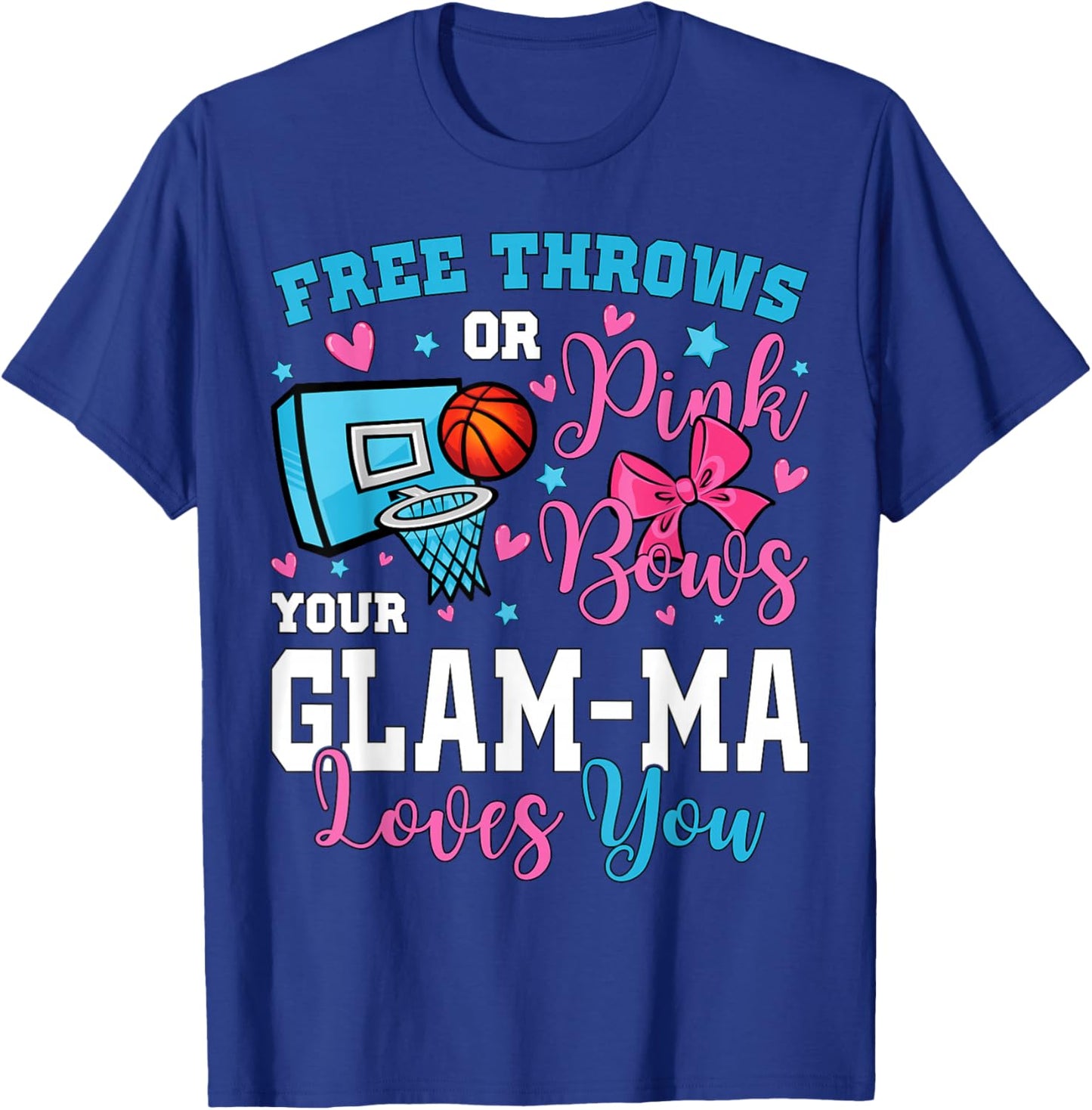 Free Throws or Pink Bows Glam-ma Loves You Gender Reveal T-Shirt - T-Shirt | Royal