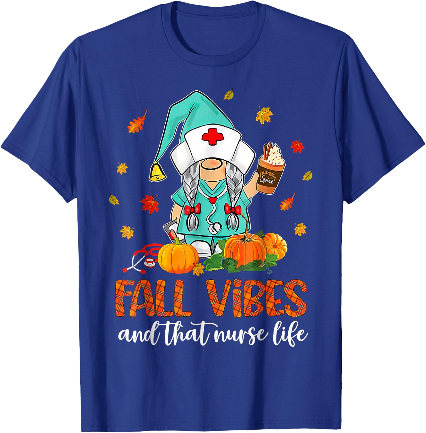 Fall Vibes That Nurse Life Nurse Gnomes Fall Season Autumn T-Shirt - T-Shirt | Royal