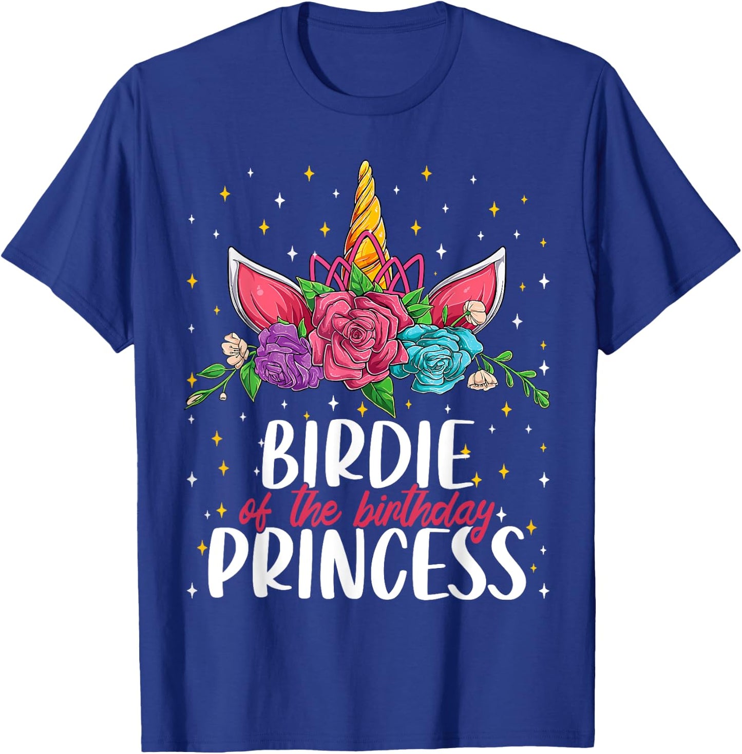 Birdie Of The Birthday Princess Girl Unicorn Bday Party T-Shirt - T-Shirt | Royal